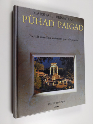 Puhad paigad : Teejuht maailma vaimsete oaaside juurde