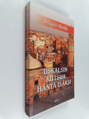 Sheikh Bilquish : Uskalsin kutsua häntä isäksi
