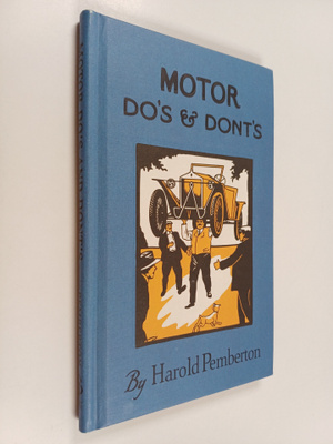 Harold Pemberton : Motor Do's and Dont's