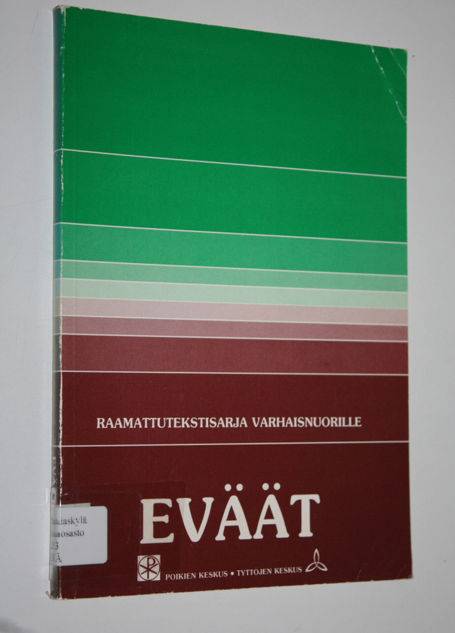 Pirjo-Liisa ym. (toim.) Penttinen : Eväät : raamattutekst...
