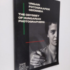 Hannu Vanhanen : Ungari fotograafide odusseia = The Odyss... - pikkukuva 1