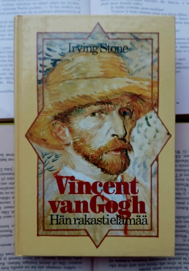 Irving Stone - Vincent van Gogh: hän rakasti elämää (sid.)