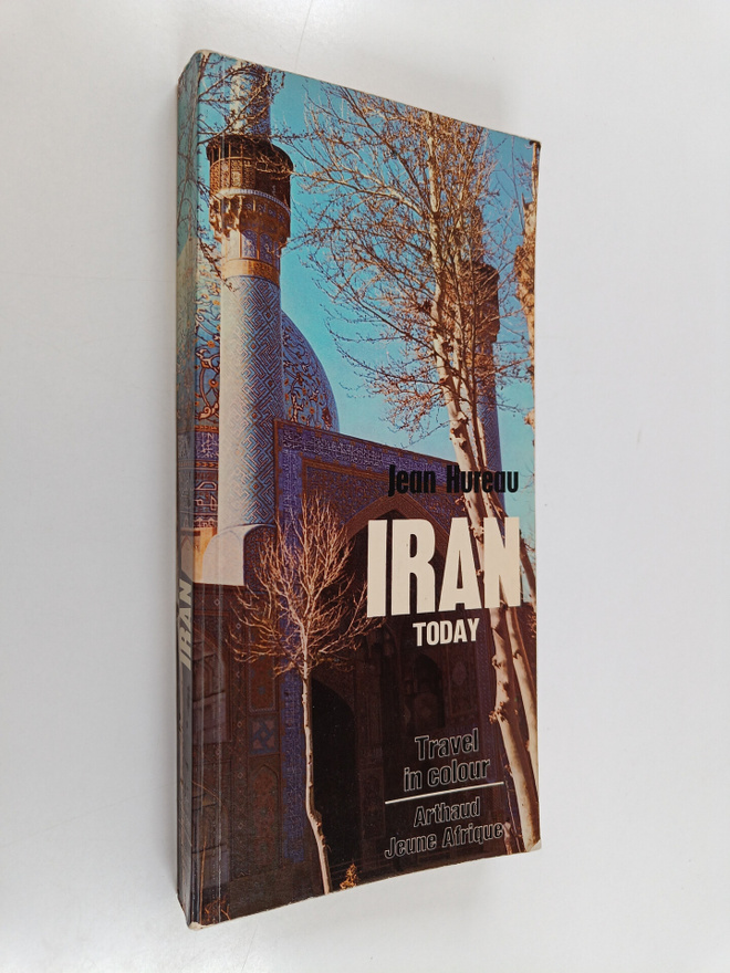 Jean Hureau : Iran Today