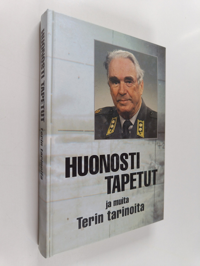 Terho A. Könönen : Huonosti tapetut ja muita Terin tarino...