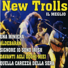 New Trolls • Il Meglio CD UUSI - pikkukuva 1