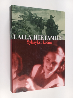 Laila Hietamies : Syksyksi kotiin