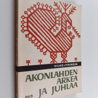 Vilho Jyrinoja : Akonlahden arkea ja juhlaa - pikkukuva 1