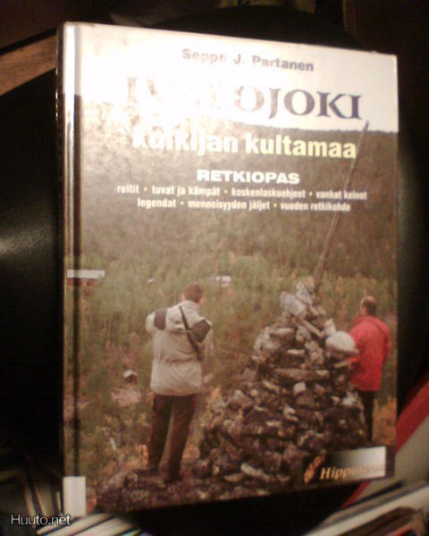 Partanen IVALOJOKI kulkijan kultamaa ( 1 p. 2005 ) Sis.pk:t