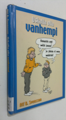 Alf B. Svensson : Uskalla olla vanhempi