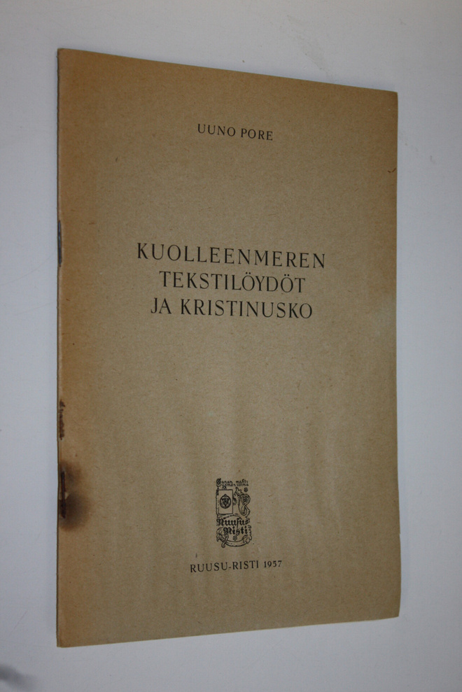 Uuno Pore : Kuolleenmeren tekstilöydöt ja kristinusko
