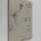Pauli Murtomäki : Olen matkalla kotona (signeerattu) : ru... - pikkukuva 1