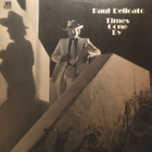 Paul Delicato – Times Gone By LP Promo US 1982 - pikkukuva 1