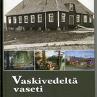 Aila Sipilä: Vaskivedeltä vaseti (1.p.) - pikkukuva 1