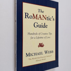 Michael Webb : The Romantic's Guide - Hundreds of Creativ... - pikkukuva 1