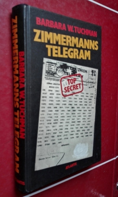 B.W.Tuchmann: Zimmermanns telegram (1917, spionage)