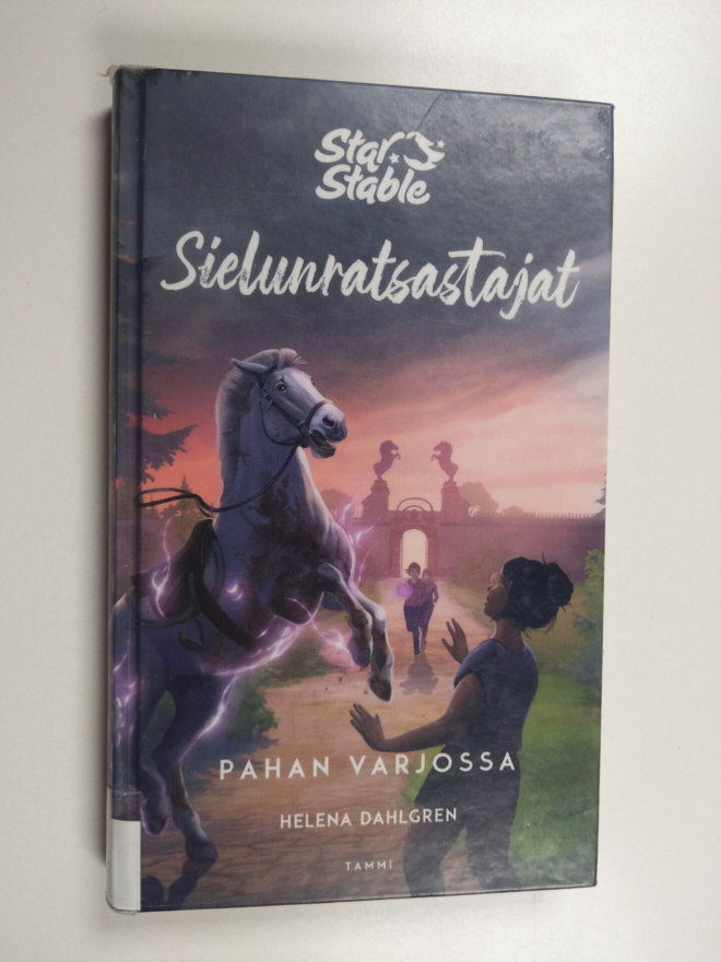 Helena Dahlgren : Star Stable : Sielunratsastajat #4 : Pa...