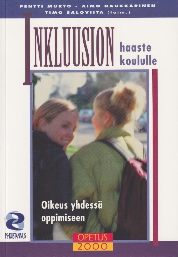 Pentti Murto (toim): Inkluusion haaste koululle