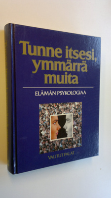 Olavi (toim.kunta) Viitamäki : Tunne itsesi, ymmärrä muit...