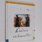 Anna-Mari Kaskinen ym. : Lauluja särkyneille (signeerattu... - pikkukuva 1
