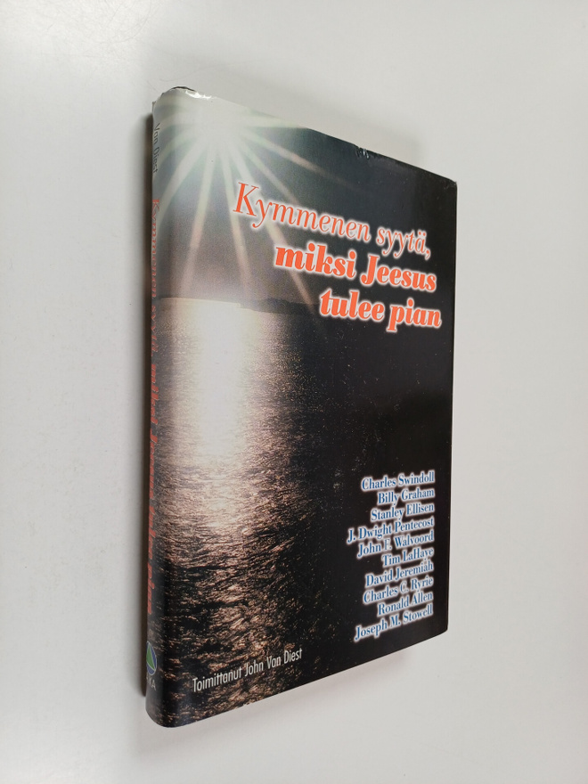 John (toim.) Van Diest : Kymmenen syytä miksi Jeesus tule...