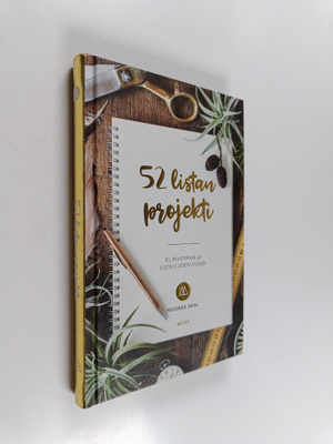 Ilona Räihä : 52 listan projekti : elinvoiman ja luovuude...