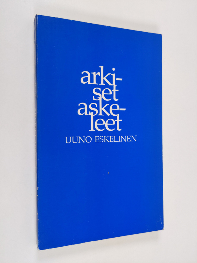 Uuno Eskelinen : Arkiset askeleet