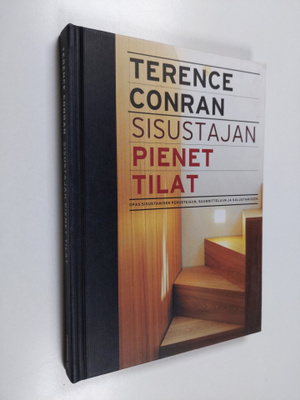 Terence Conran : Sisustajan pienet tilat : opas sisustami...