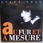 LIANE FOLY :: AU FUR ET Å MESURE :: VINYYLI 7" 1990 - pikkukuva 1