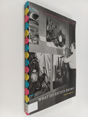 James Elkins : What Do Artists Know?