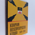 Jarmo Seppälä : Kuopion Reserviupseerikerho : vastuulline... - pikkukuva 1