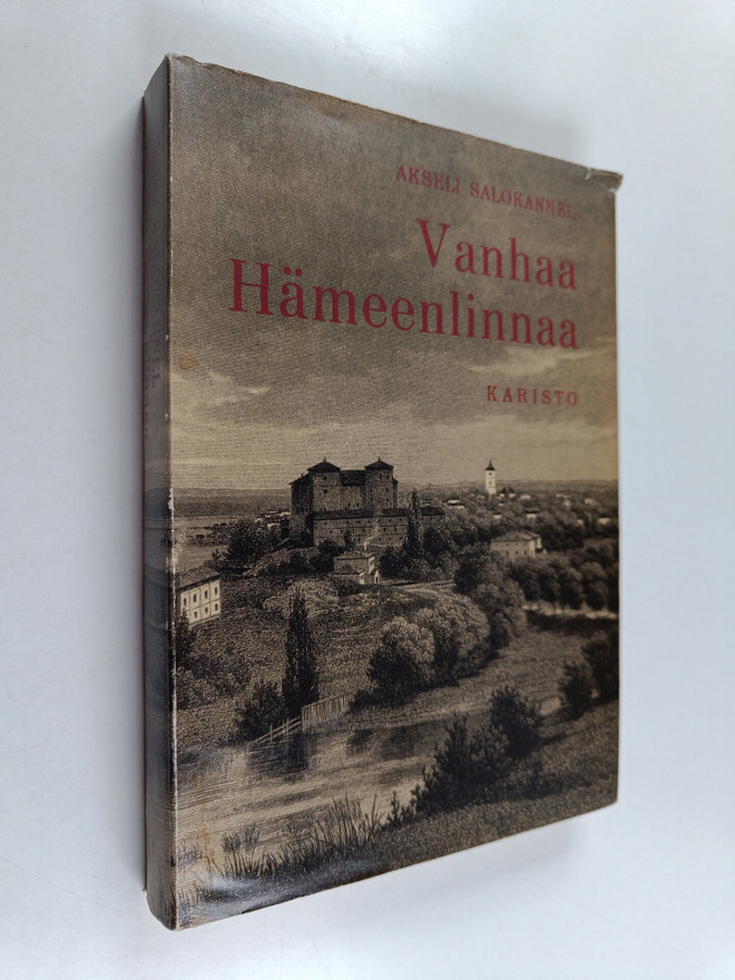 Akseli Salokannel : Vanhaa Hämeenlinnaa