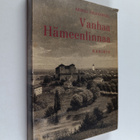 Akseli Salokannel : Vanhaa Hämeenlinnaa - pikkukuva 1