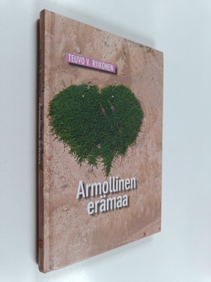 Teuvo V. Riikonen : Armollinen erämaa (signeerattu)