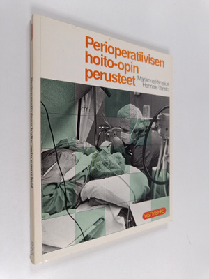 Marianne Panelius : Perioperatiivisen hoito-opin perusteet