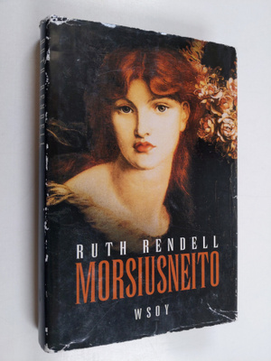 Ruth Rendell : Morsiusneito