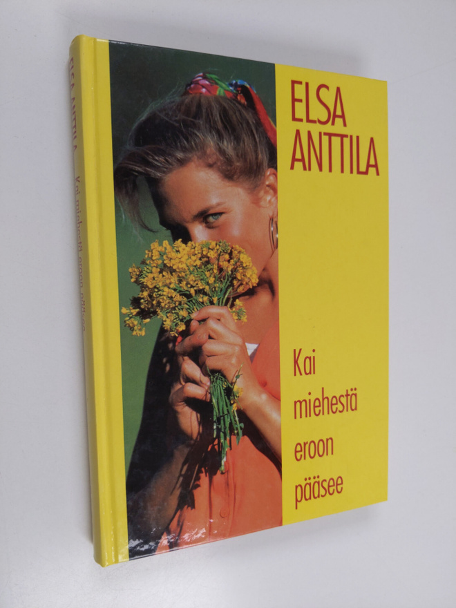 Elsa Anttila : Kai miehestä eroon pääsee