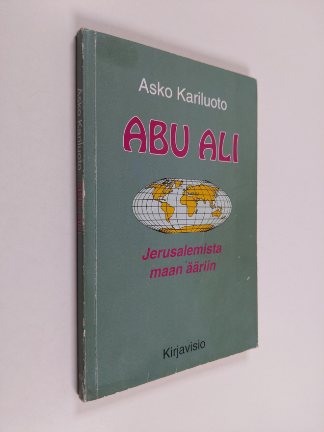 Asko A. Kariluoto : Abu-Ali : Jerusalemista maan ääriin (...