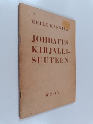 Helle Kannila : Johdatus kirjallisuuteen : kansakoulun ja...