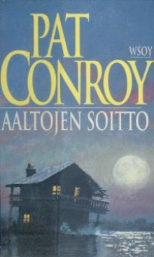 Pat Conroy - Aaltojen soitto