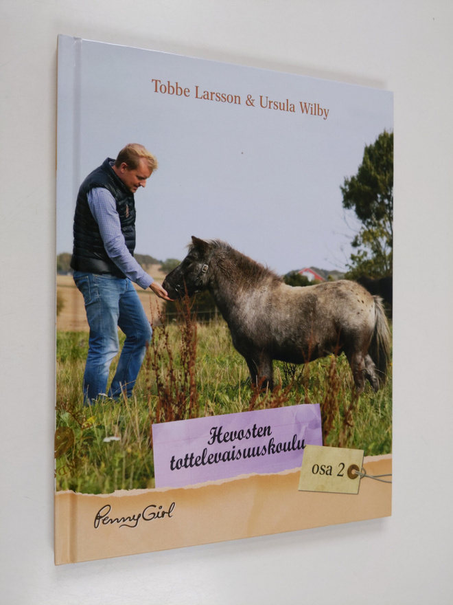 Tobbe Larsson : Hevosten tottelevaisuuskoulu Osa 2