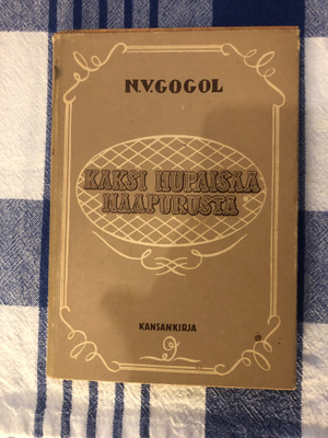 Gogol: Kaksi hupaisaa naapurusta. 1945. 1.p.