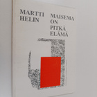 Martti Helin : Maisema on pitkä elämä - pikkukuva 1