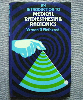 Wethered: Medical Radiesthesia & Radionics