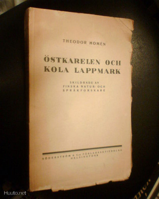 Theodor Homen ÖSTKARELEN OCH KOLA LAPPMARK (1 p.1920)