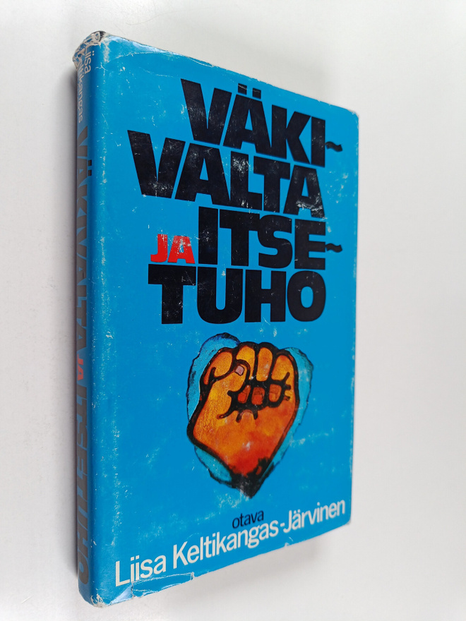 Liisa Keltikangas-Järvinen : Väkivalta ja itsetuho : mite...