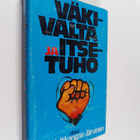 Liisa Keltikangas-Järvinen : Väkivalta ja itsetuho : mite... - pikkukuva 1