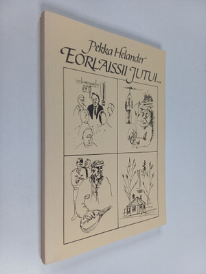 Pekka Helander : Erolaissii jutui...
