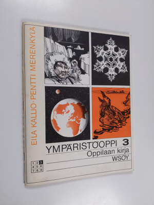 Eila Kallio ym. : Ympäristöoppi - Oppilaan kirja