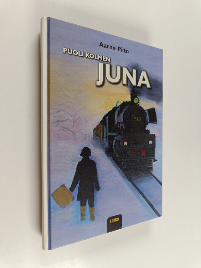 Aarne Pilto : Puoli kolmen juna (signeerattu)