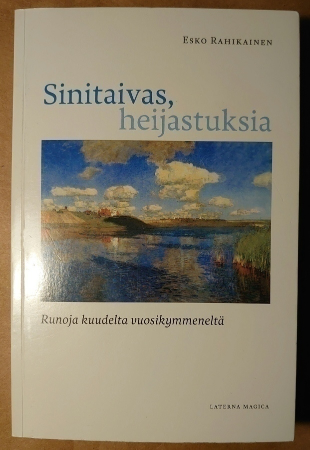 Esko Rahikainen - Sinitaivas, Heijastuksia